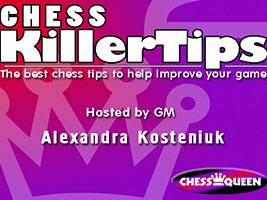 Watch the new chess video podcast chess  killer tips